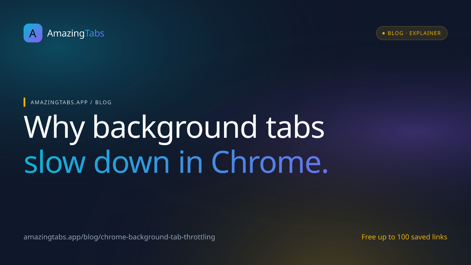 Why Background Tabs Slow Down in Chrome (Tab Throttling, Explained)