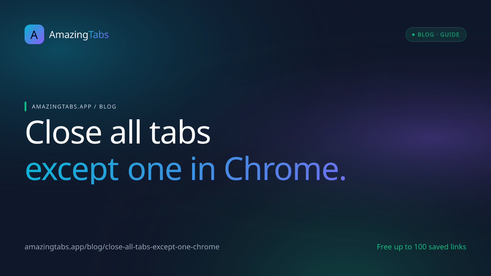 How to Close All Tabs Except One in Chrome