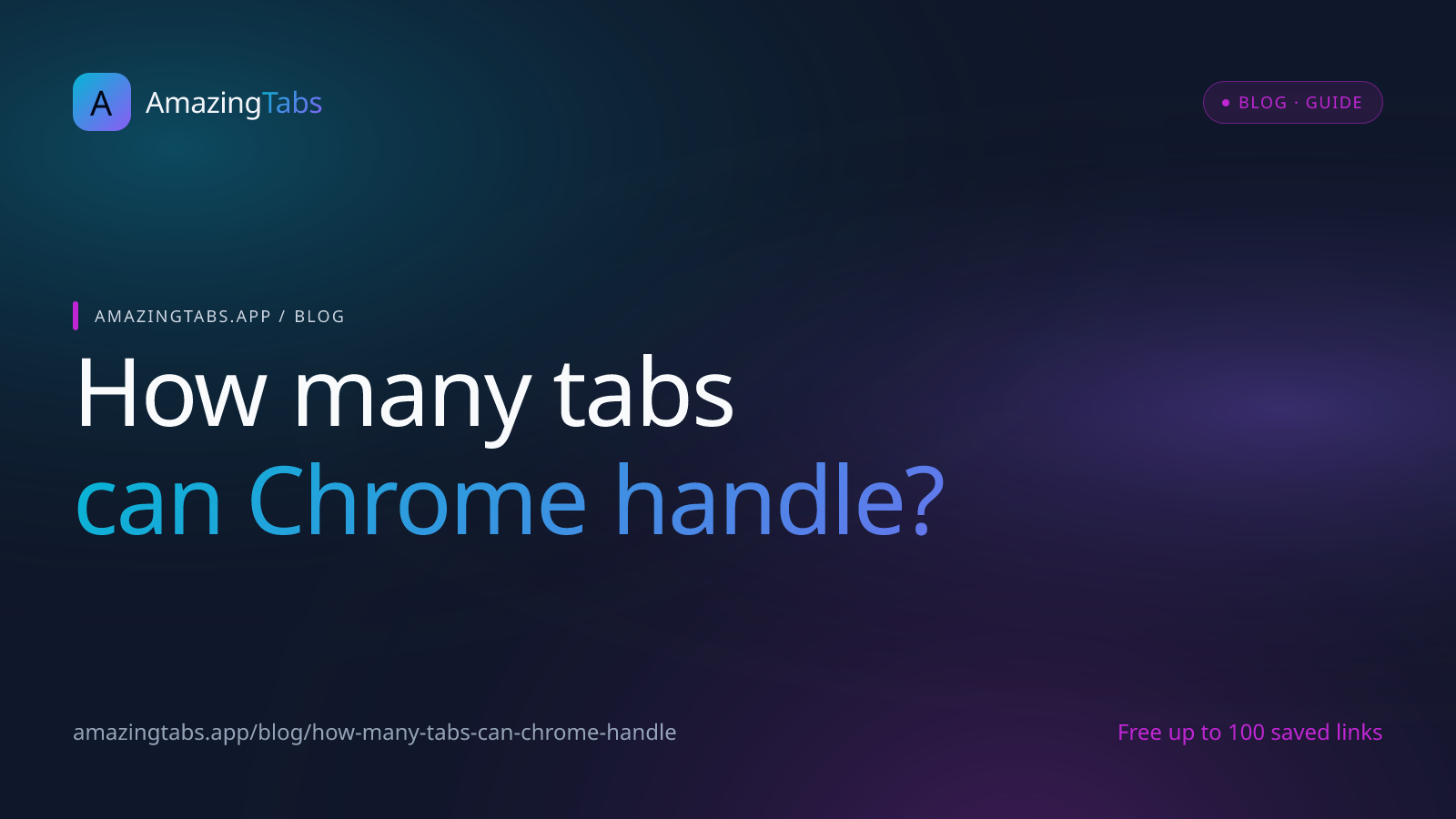 How Many Tabs Can Chrome Handle? (Tab Limit Explained)
